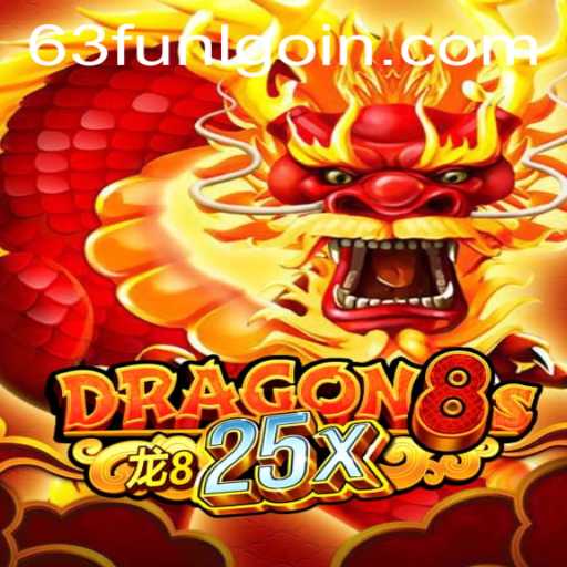 Exploring Dragon8s25x: The Fascinating New World of 63fun lgoin