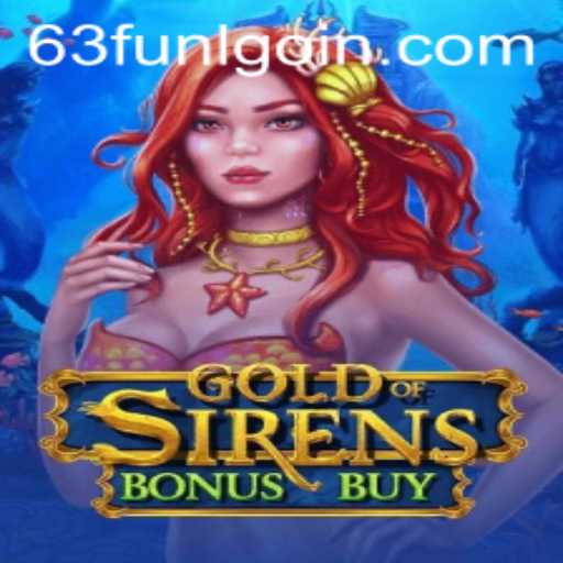 Gold of Sirens Bonus Buy: Unlocking the Depths of Fun