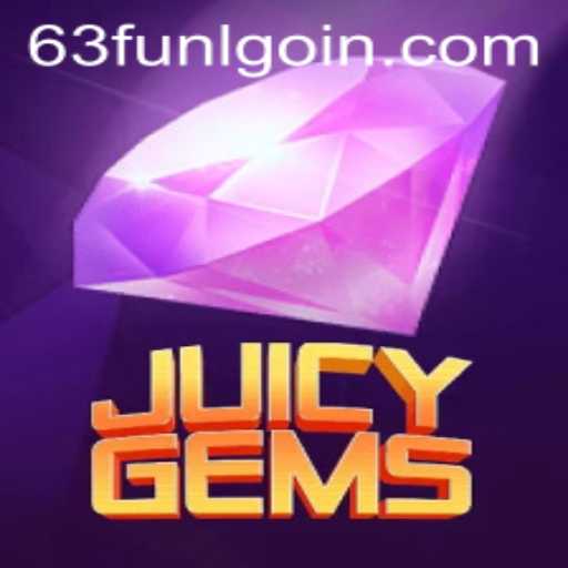 A Deep Dive into JuicyGems and the Exciting World of 63fun Lgoin