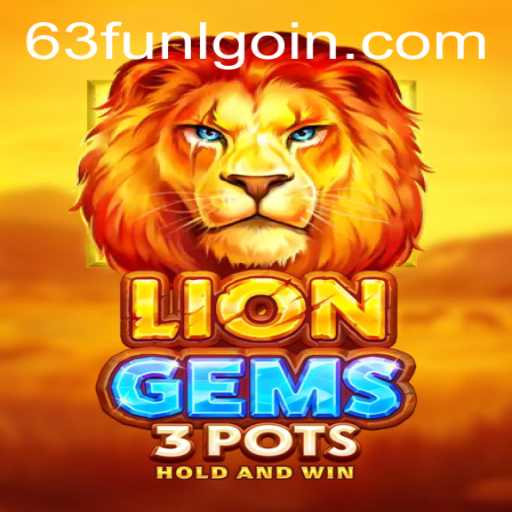 Discover the Excitement of LionGems3pots: A Thrilling Adventure