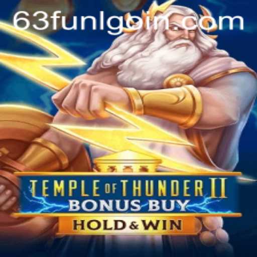 Exploring the Excitement of TempleofThunderIIBonusBuy: A Comprehensive Guide